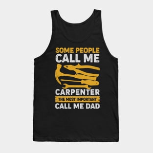 Carpenter Dad Woodworking Woodworker Father Gift Tank Top